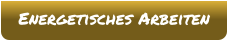 Energetisches Arbeiten